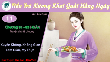 [HV] Tiểu Trù Nương Khai Quải Hằng Ngày